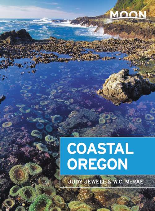 Book cover of Moon Coastal Oregon (8) (Travel Guide)