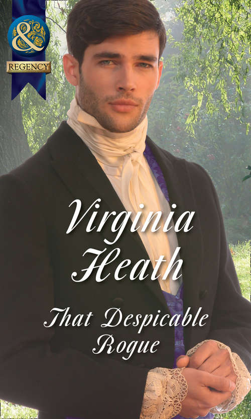 Book cover of That Despicable Rogue: Her Enemy At The Altar / That Despicable Rogue (ePub edition) (Mills And Boon Historical Ser.)