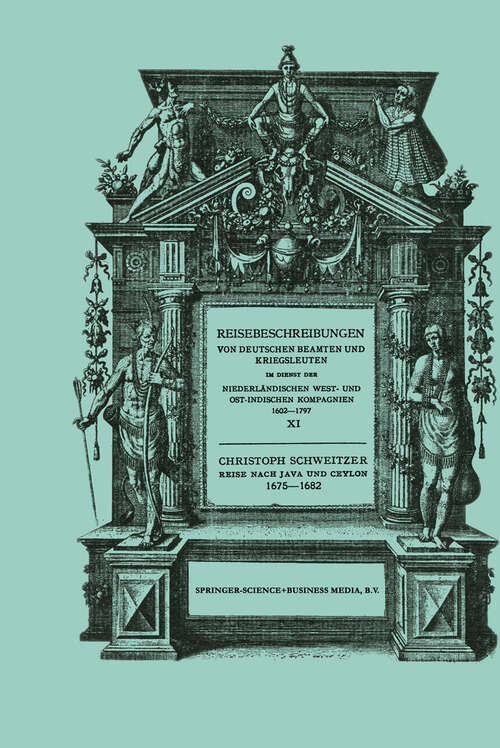 Book cover of Reise nach Java und Ceylon 1675–1682 (1931) (Reisebeschreibungen von deutschen Beamten und Kriegsleuten im Dienst der Niederländischen West- und Ostindischen Kompagnien 1602-1797 #11)