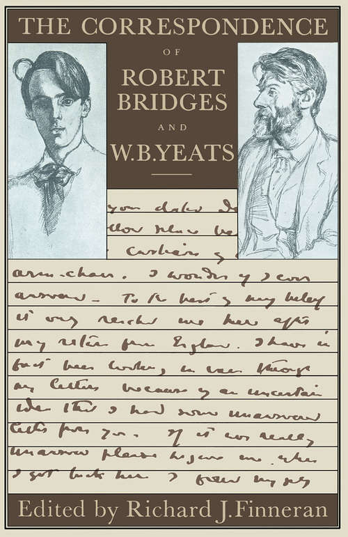 Book cover of The Correspondence of Robert Bridges and W. B. Yeats: (pdf) (1st ed. 1977)