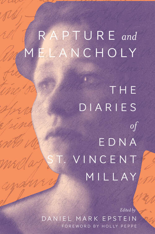 Book cover of Rapture and Melancholy: The Diaries of Edna St. Vincent Millay