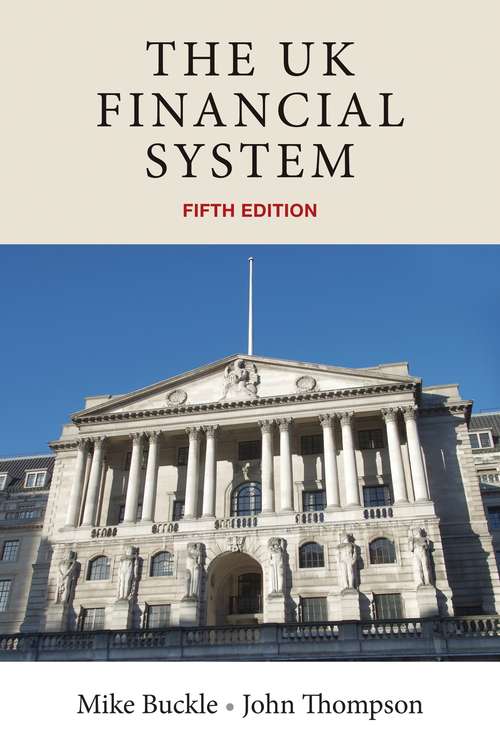 Book cover of The UK financial system: Theory and practice, fifth edition (5)