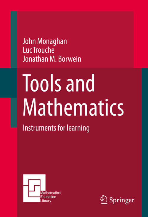 Book cover of Tools and Mathematics: Instruments For Learning (1st ed. 2016) (Mathematics Education Library #110)