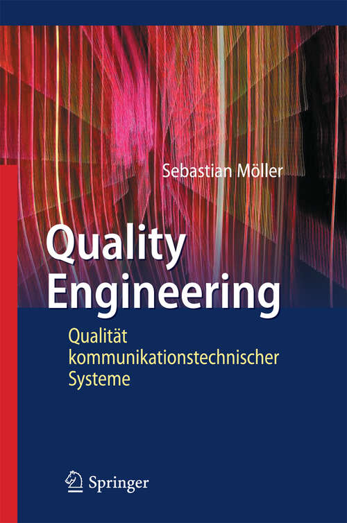 Book cover of Quality Engineering: Qualität kommunikationstechnischer Systeme (2010)