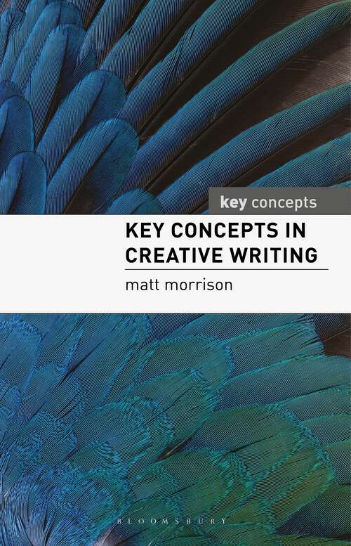 Book cover of Key Concepts in Creative Writing (2010) (Key Concepts)
