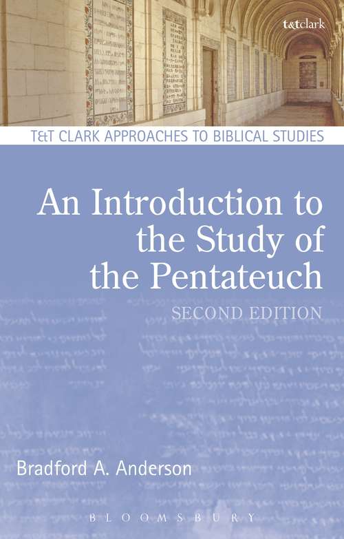 Book cover of An Introduction to the Study of the Pentateuch (T&T Clark Approaches to Biblical Studies)