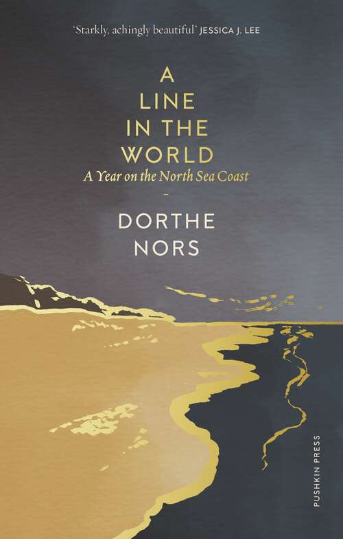 Book cover of A Line in the World: A Year on the North Sea Coast