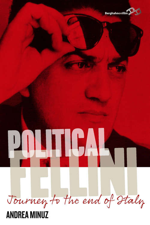 Book cover of Political Fellini: Journey to the End of Italy