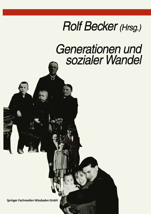 Book cover of Generationen und sozialer Wandel: Generationsdynamik, Generationenbeziehungen und Differenzierung von Generationen (1997)