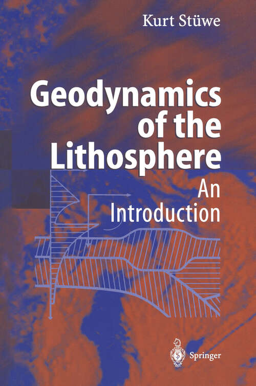 Book cover of Geodynamics of the Lithosphere (2002)