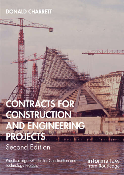 Book cover of Contracts for Construction and Engineering Projects (2) (Practical Legal Guides for Construction and Technology Projects)