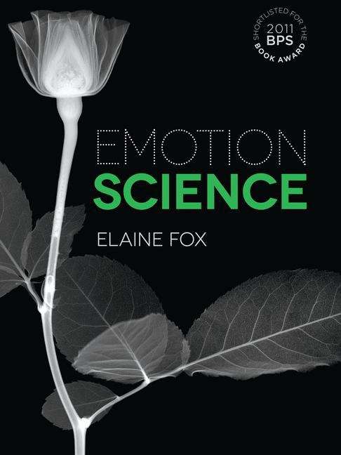 Book cover of Emotion Science: Cognitive And Neuroscientific Approaches To Understanding Human Emotions