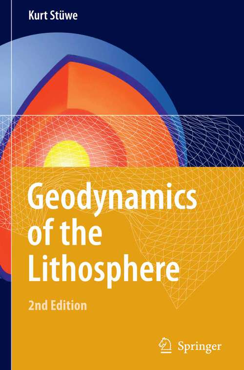 Book cover of Geodynamics of the Lithosphere: An Introduction (2nd ed. 2007)