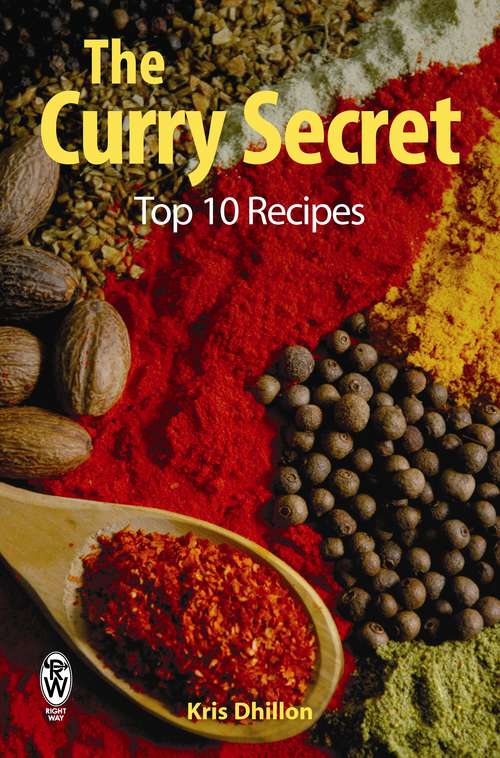 Book cover of The Curry Secret: Top 10 Recipes