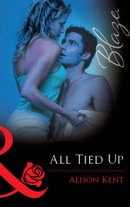 Book cover of All Tied Up (ePub First edition) (Blaze Ser. #24)