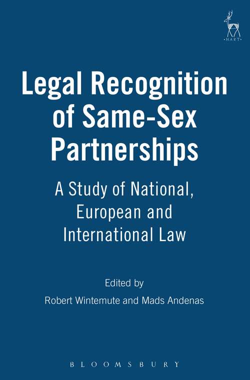 Book cover of Legal Recognition of Same-Sex Partnerships: A Study of National, European and International Law