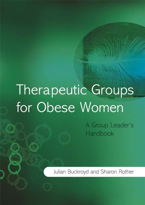 Book cover of Therapeutic Groups for Obese Women: A Group Leader's Handbook