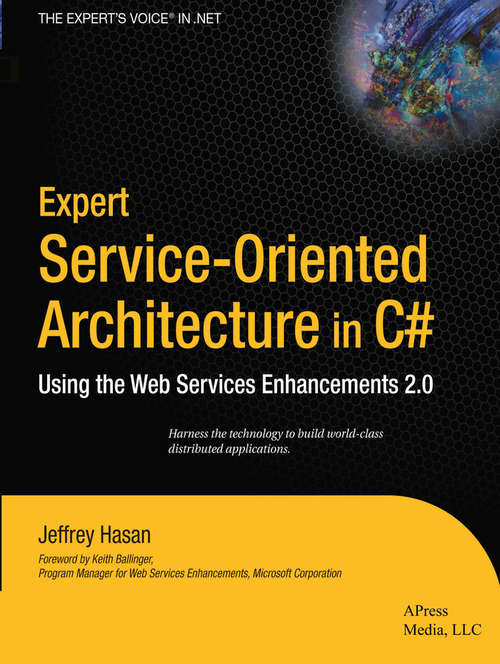 Book cover of Expert Service-Oriented Architecture In C#: Using the Web Services Enhancements 2.0 (1st ed.) (Books For Professionals By Professionals Ser.)