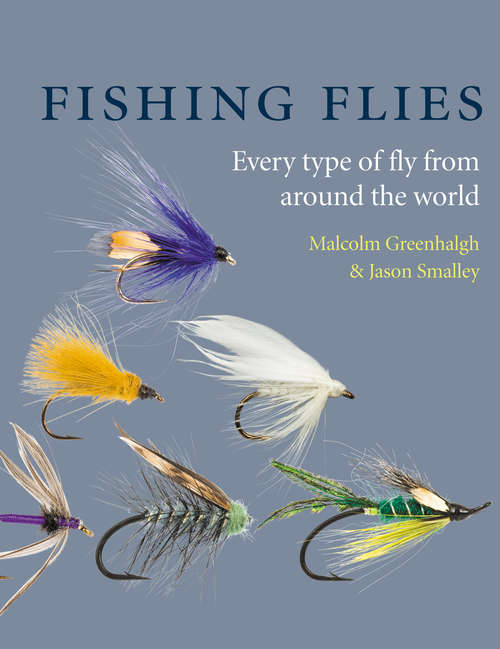 Book cover of Fishing Flies: A World Encyclopedia Of Every Type Of Fly (ePub edition)