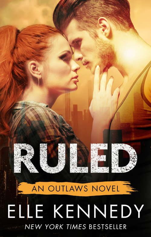 Book cover of Ruled: An Outlaws Novel (Outlaws #3)