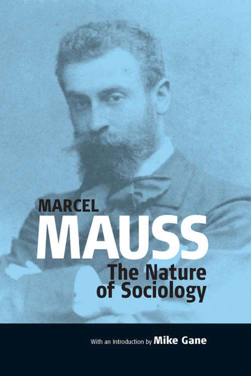 Book cover of The Nature of Sociology (Publications of the Durkheim Press #0)