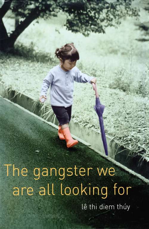 Book cover of The Gangster We Are All Looking For