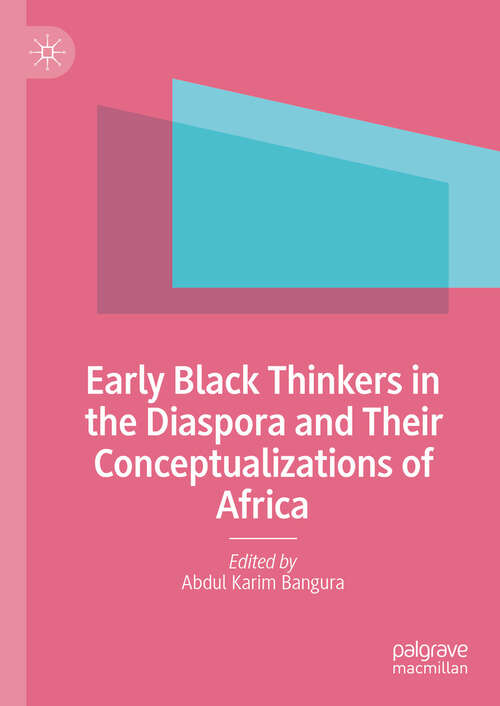 Book cover of Early Black Thinkers in the Diaspora and Their Conceptualizations of Africa (2024)