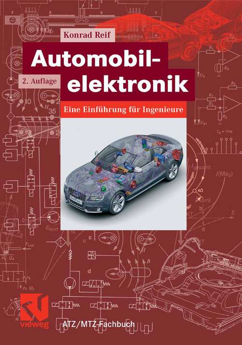 Book cover of Automobilelektronik: Eine Einführung für Ingenieure (2.Aufl. 2007) (ATZ/MTZ-Fachbuch)