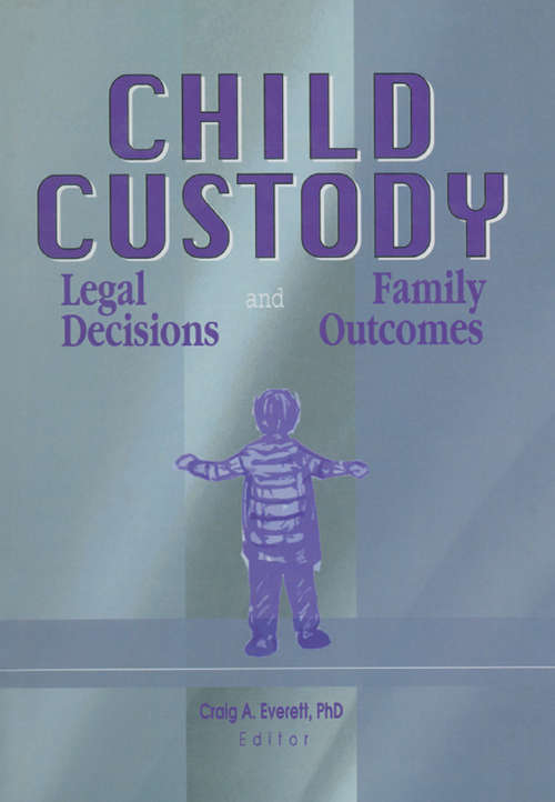 Book cover of Child Custody: Legal Decisions and Family Outcomes