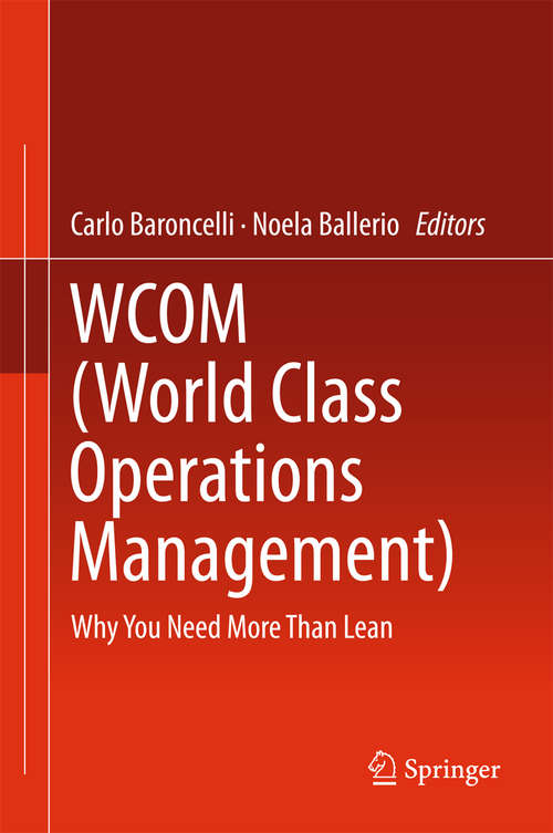 Book cover of WCOM (World Class Operations Management): Why You Need More Than Lean (1st ed. 2016)