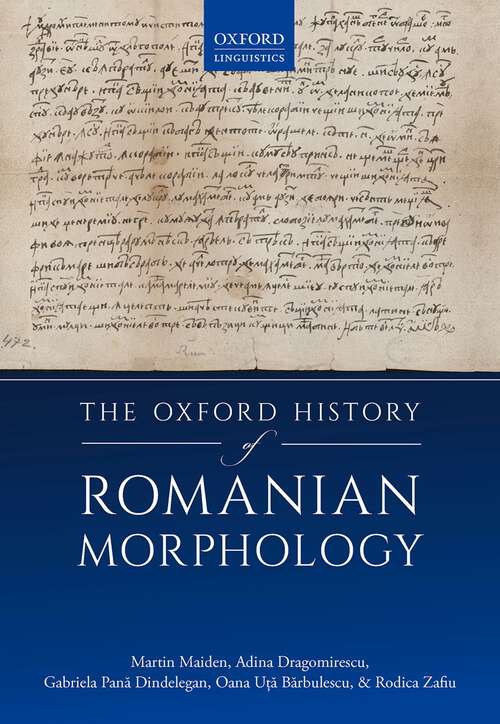 Book cover of The Oxford History of Romanian Morphology