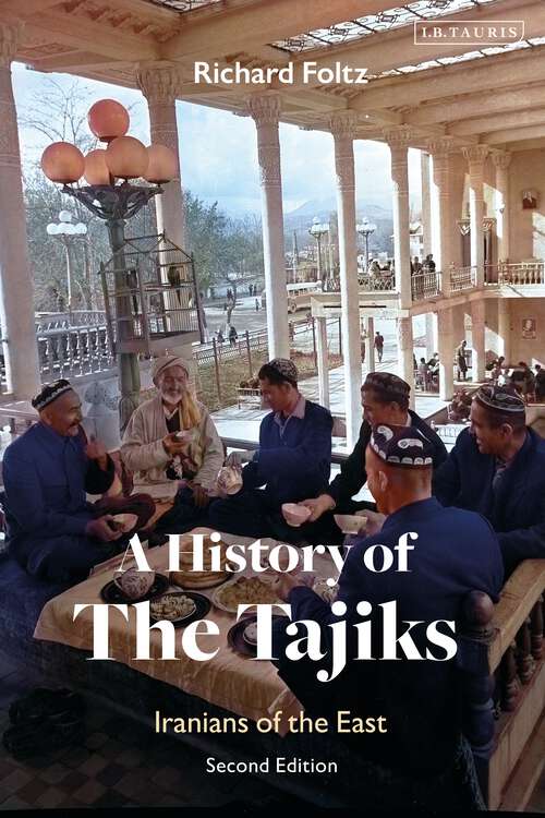 Book cover of A History of the Tajiks: Iranians of the East