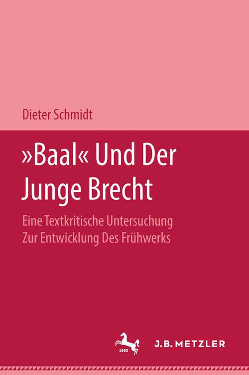 Book cover of "Baal" und der Junge Brecht: Eine textkritische Untersuchung zur Entwicklung des Frühwerks