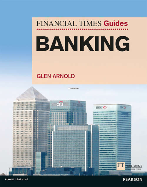 Book cover of Financial Times Guide to Banking, The (Financial Times Series)