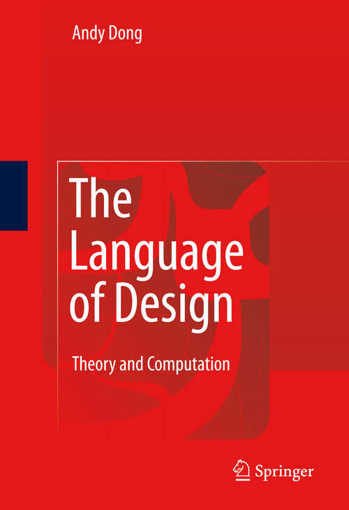 Book cover of The Language of Design: Theory and Computation (2009)