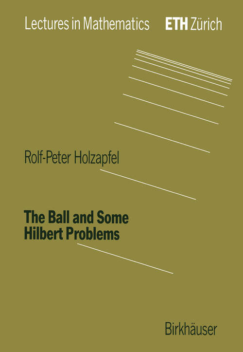 Book cover of The Ball and Some Hilbert Problems (1995) (Lectures in Mathematics. ETH Zürich)