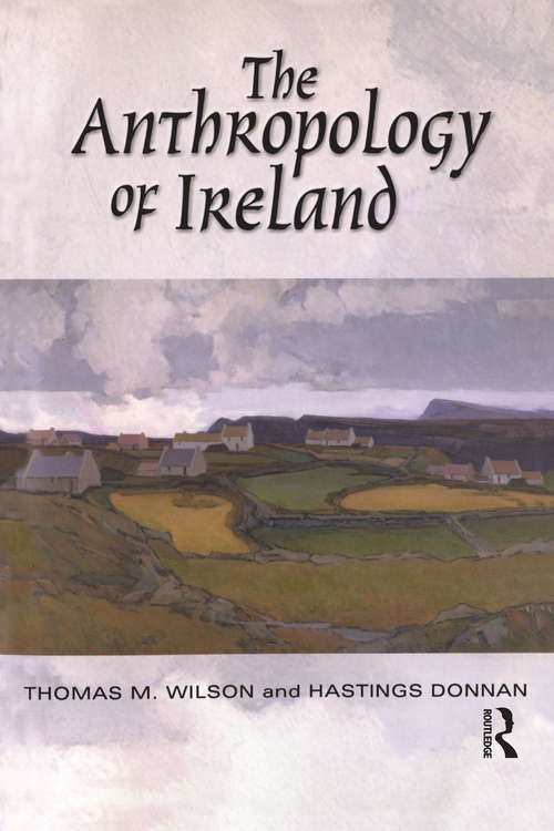 Book cover of The Anthropology of Ireland