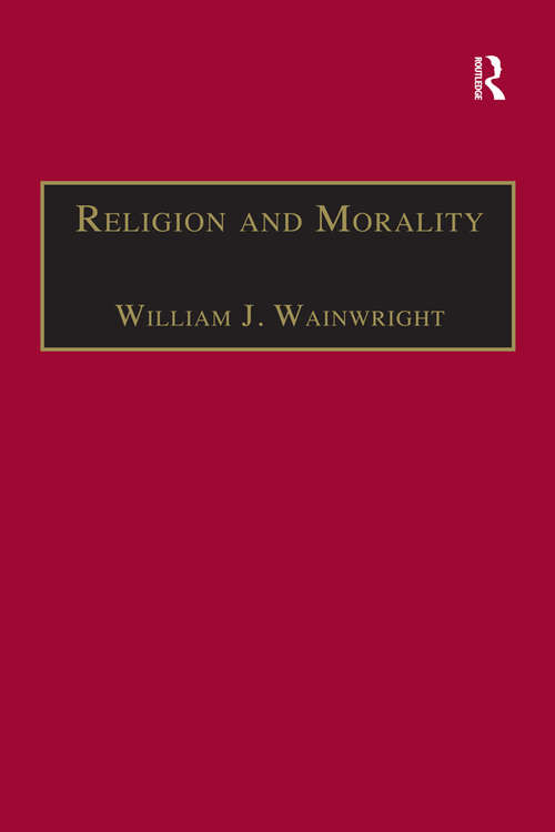 Book cover of Religion and Morality (Routledge Philosophy of Religion Series)