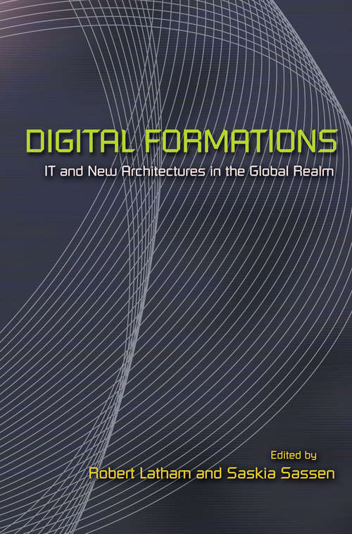 Book cover of Digital Formations: IT and New Architectures in the Global Realm (PDF)