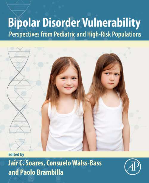 Book cover of Bipolar Disorder Vulnerability: Perspectives from Pediatric and High-Risk Populations