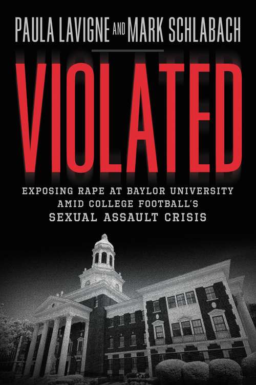 Book cover of Violated: Exposing Rape at Baylor University amid College Football's Sexual Assault Crisis