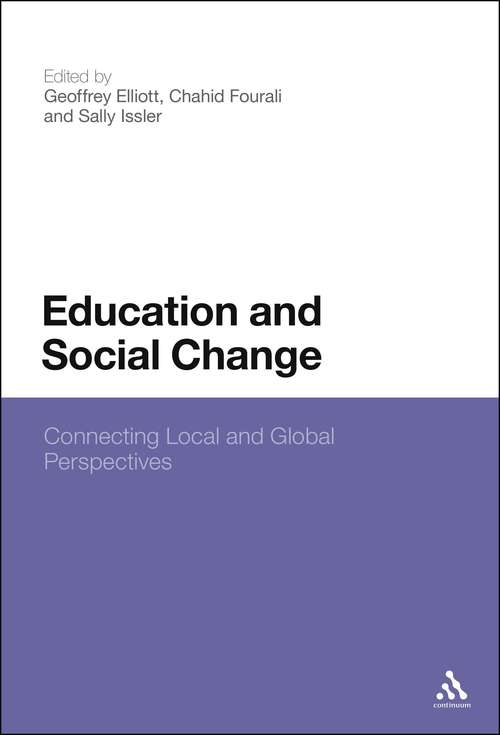 Book cover of Education and Social Change: Connecting Local and Global Perspectives