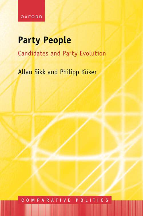 Book cover of Party People: Candidates and Party Evolution (Comparative Politics)