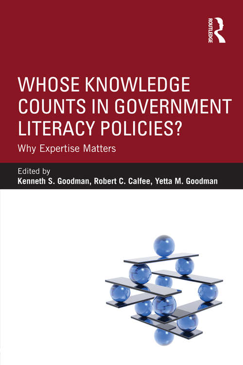 Book cover of Whose Knowledge Counts in Government Literacy Policies?: Why Expertise Matters