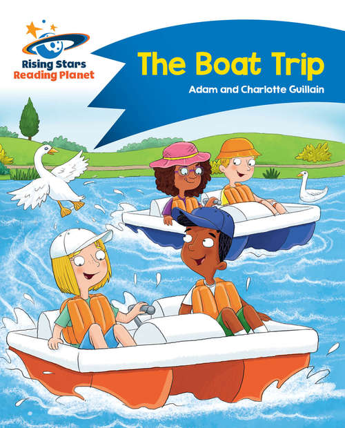 Book cover of Reading Planet - The Boat Trip - Blue: Comet Street Kids UPDF