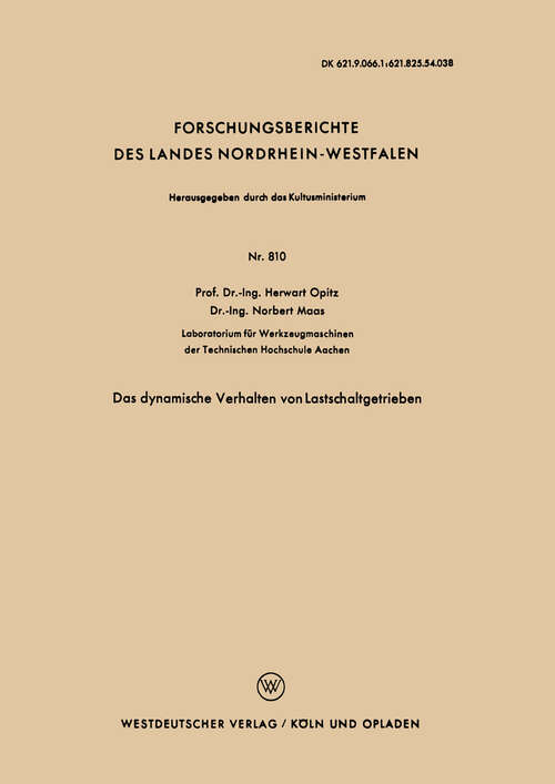 Book cover of Das dynamische Verhalten von Lastschaltgetrieben (1960) (Forschungsberichte des Landes Nordrhein-Westfalen #810)