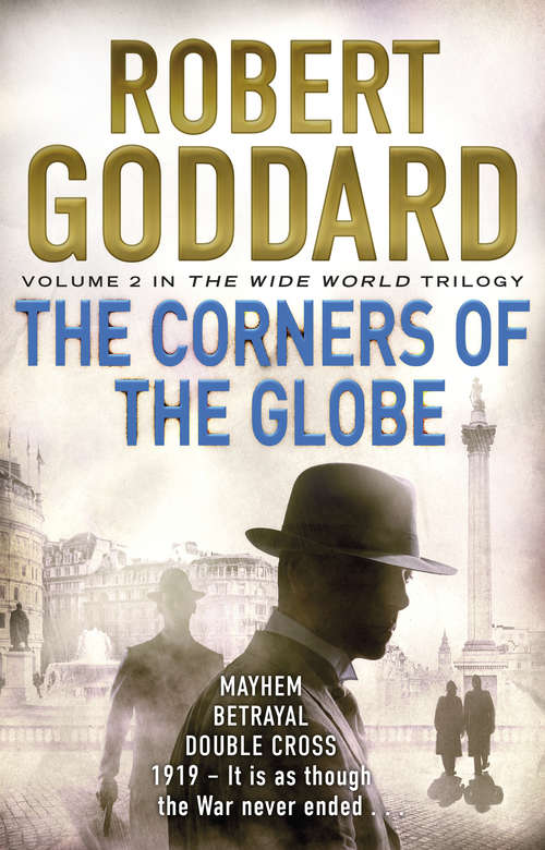 Book cover of The Corners of the Globe: (The Wide World - James Maxted 2) (The Wide World Trilogy #2)