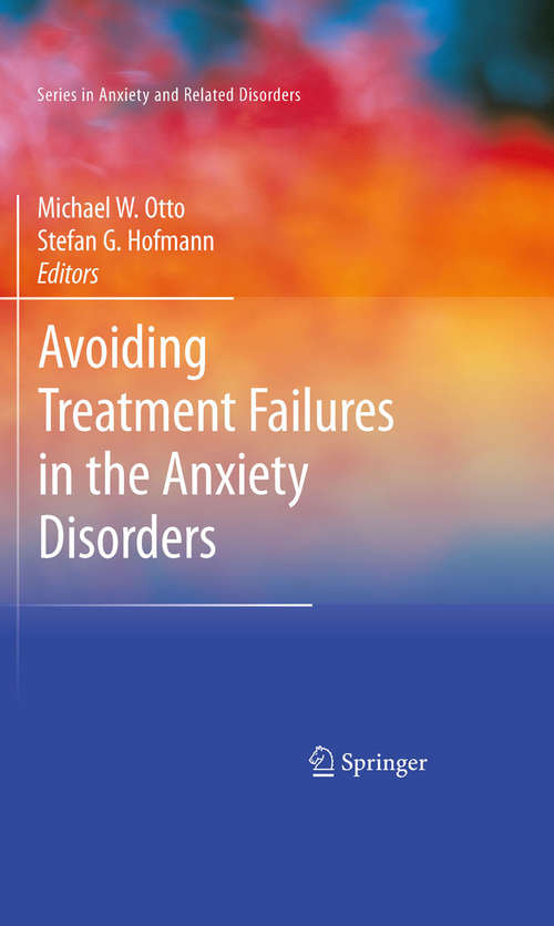 Book cover of Avoiding Treatment Failures in the Anxiety Disorders (2010) (Series in Anxiety and Related Disorders)