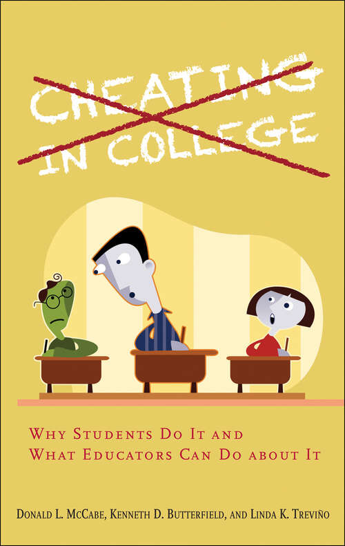 Book cover of Cheating in College: Why Students Do It and What Educators Can Do about It