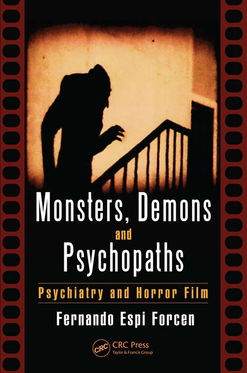 Book cover of Monsters, Demons and Psychopaths: Psychiatry and Horror Film